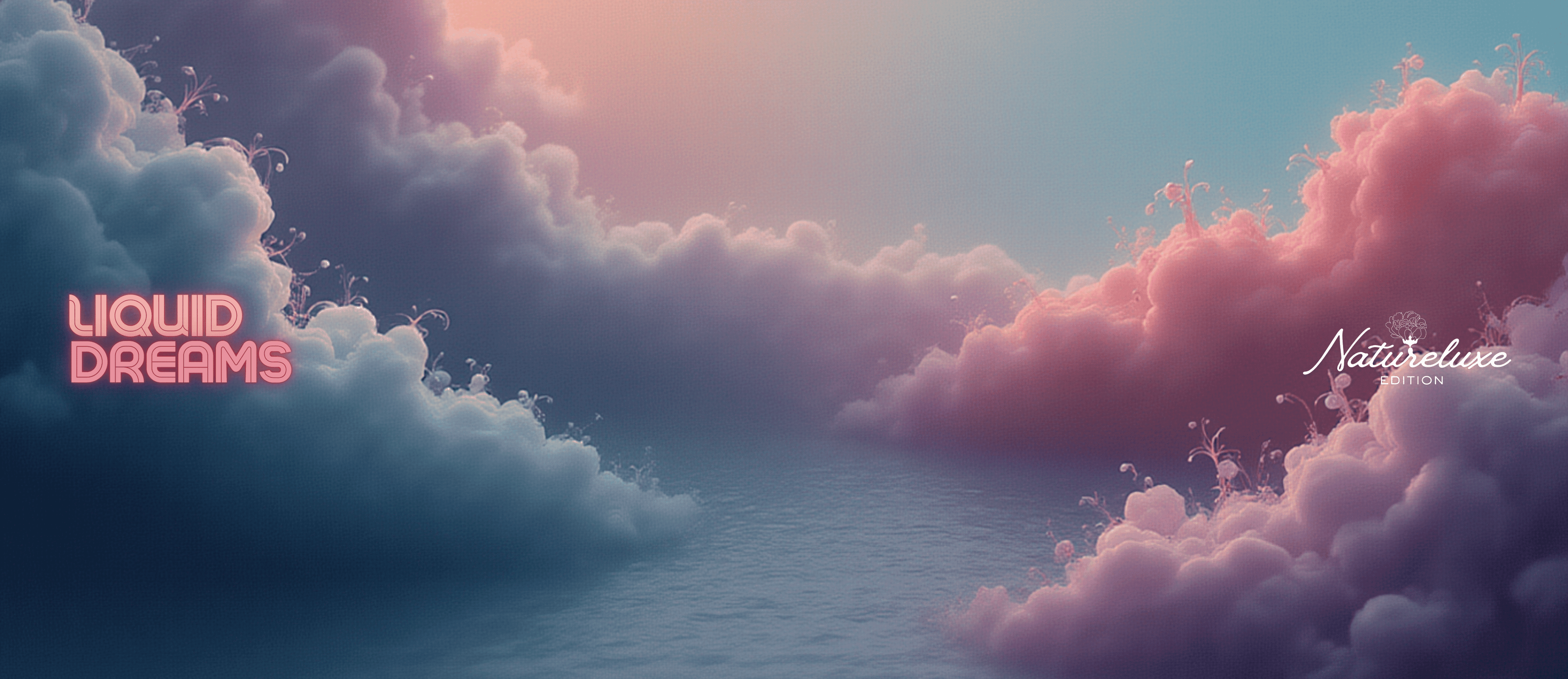 Liquid Dreams, NatureLuxe Edition - Farmatuur