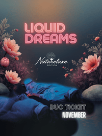 Duo Ticket, Naturelux, Liquid Dreams - November - Farmatuur